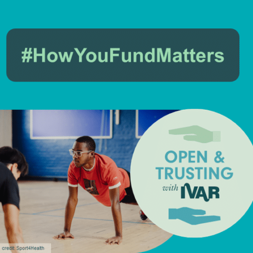 #HowYouFundMatters. Picture of man teaching others to do a press-up. Open and trusting with IVAR badge. Image credit: Sport 4 Health.