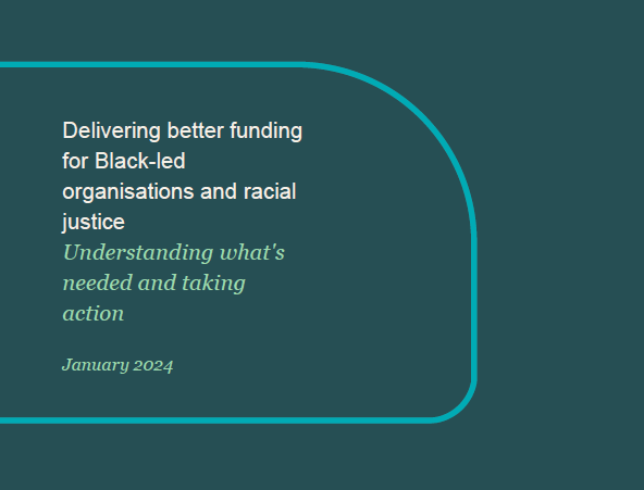 Delivering better funding for Black-led organisations and racial justice